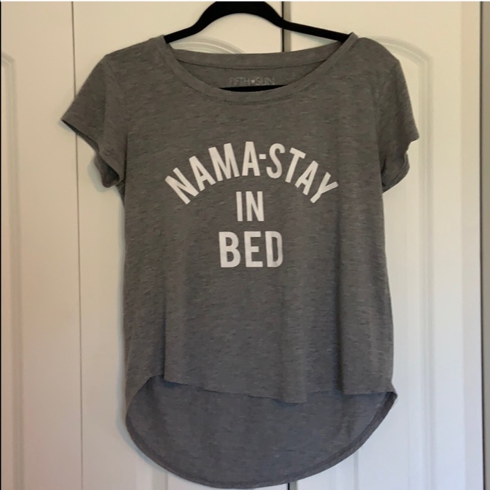 Fifth sun "Nama-stay in bed" funny saying t-shirt